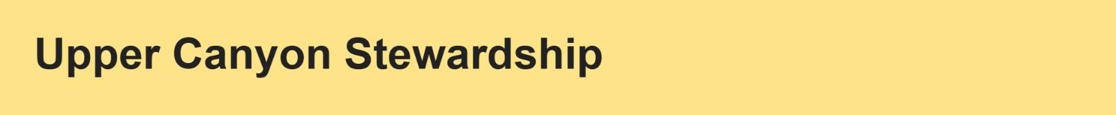 Upper%20Canyon%20Stewardship_Yellow.JPG